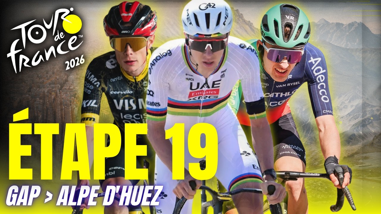 TOUR DE FRANCE 2026 - ETAPE 19 - GAP › ALPE D'HUEZ ( 127.9 Km)