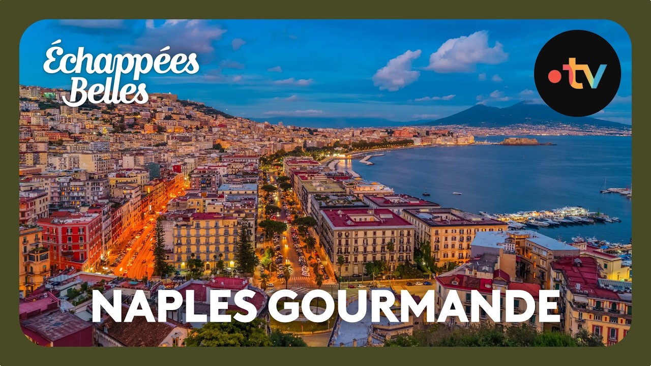 Naples gourmande - Échappées belles